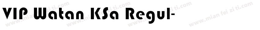 VIP Watan KSa Regul字体转换